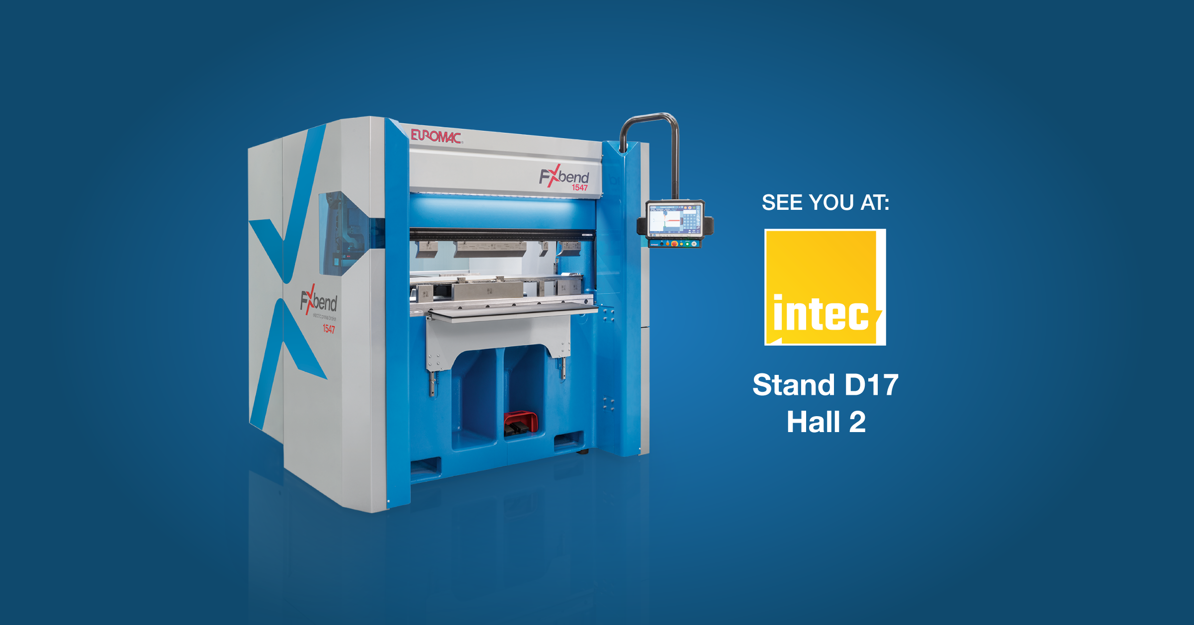 We are participating in INTEC with our FX Bend 1547